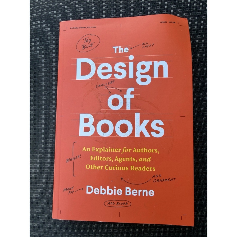 The Design of Books: An Explainer for ..., Debbie Berne